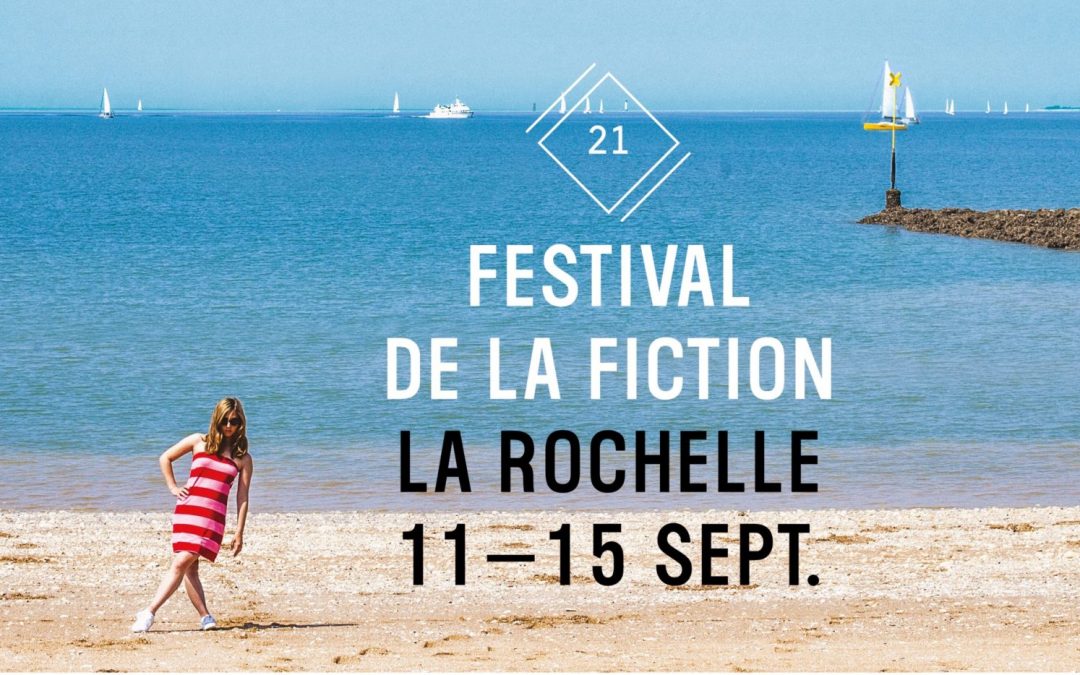La Rochelle veut doper les ambitions internationales de la Fiction française